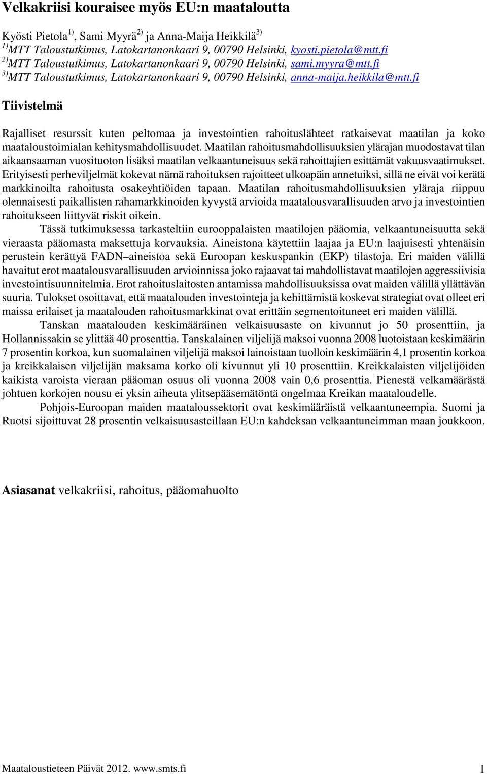 Mtil rhoitsmhollisksi ylärj moostvt til iksm vositoto lisäksi mtil vlktiss skä rhoittji sittämät vksvtimkst.