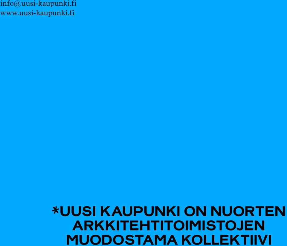 fi Uusi Kaupunki on NUORTEN