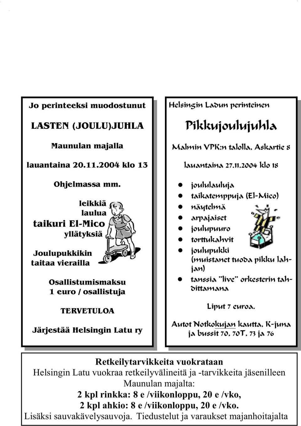 Malmin VPK:n talolla, Askartie 8 lauantaina 27.11.