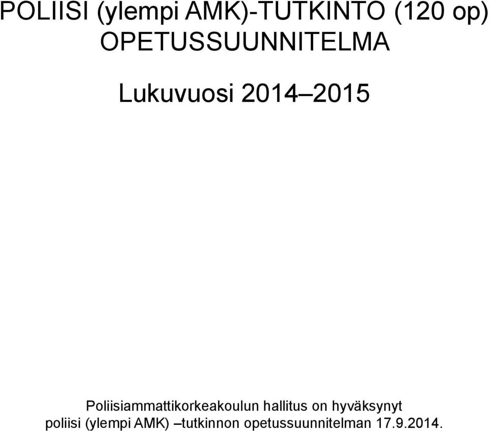 Poliisiammattikorkeakoulun hallitus on