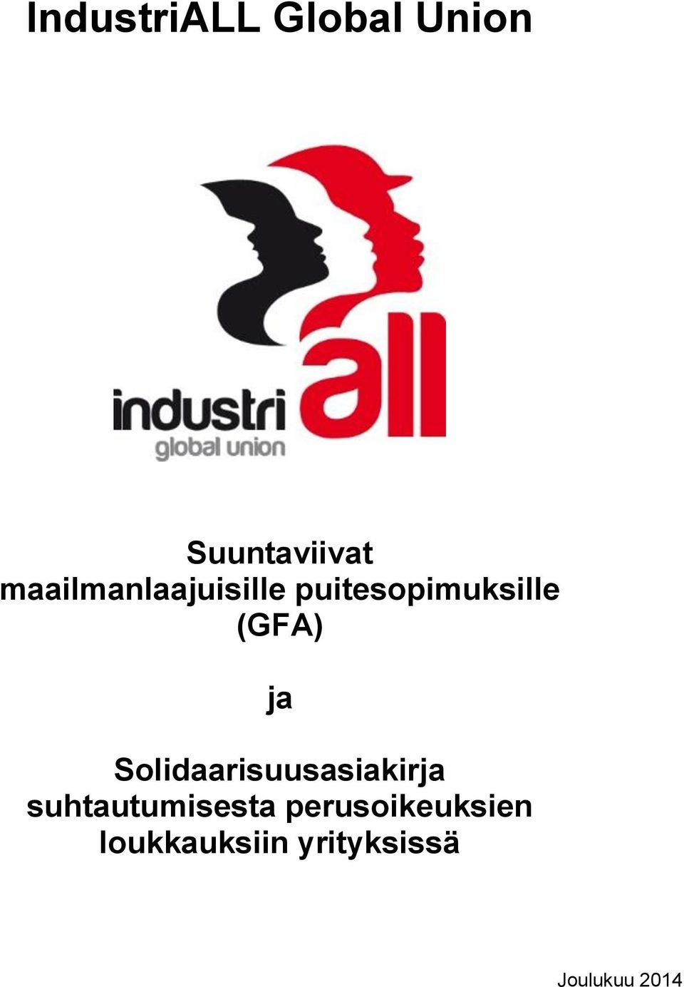 ja Solidaarisuusasiakirja suhtautumisesta