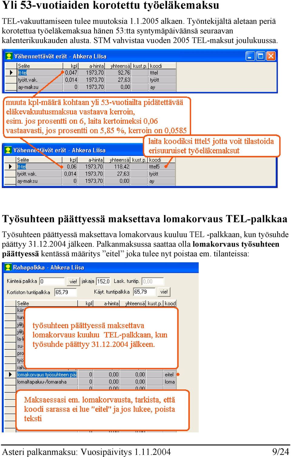 STM vahvistaa vuoden 2005 TEL-maksut joulukuussa.