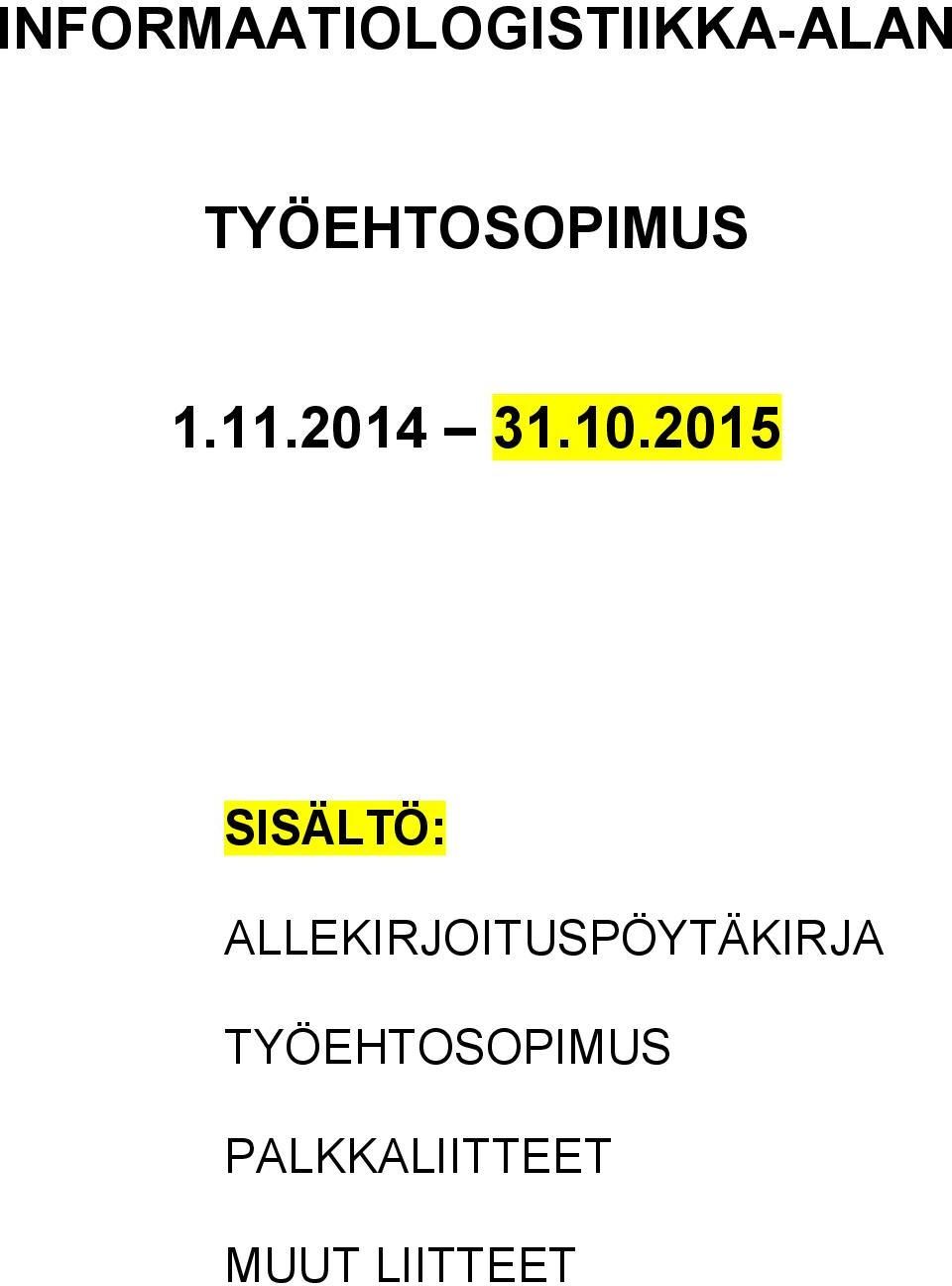 2015 SISÄLTÖ: