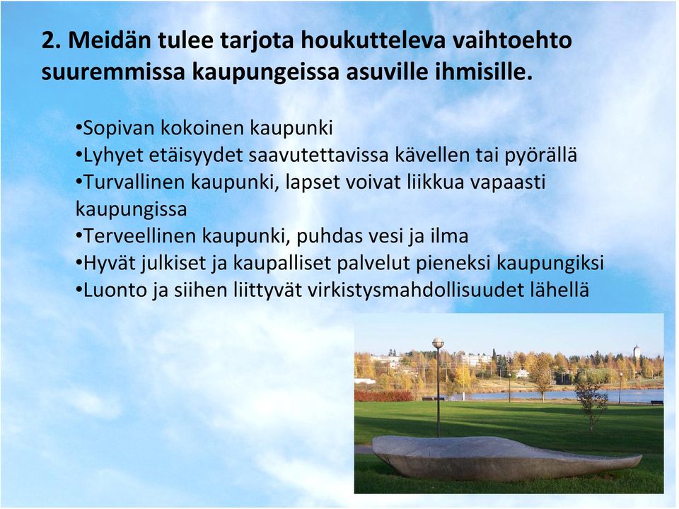 kaupunki, lapset voivat liikkua vapaasti kaupungissa Terveellinen kaupunki, puhdas vesi ja ilma