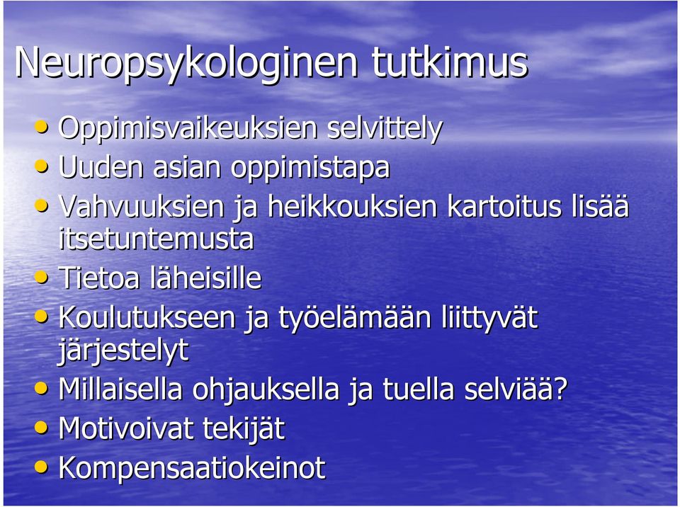 Tietoa läheisille l Koulutukseen ja työel elämään n liittyvät järjestelyt