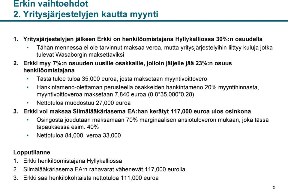 maksettaviksi 2.