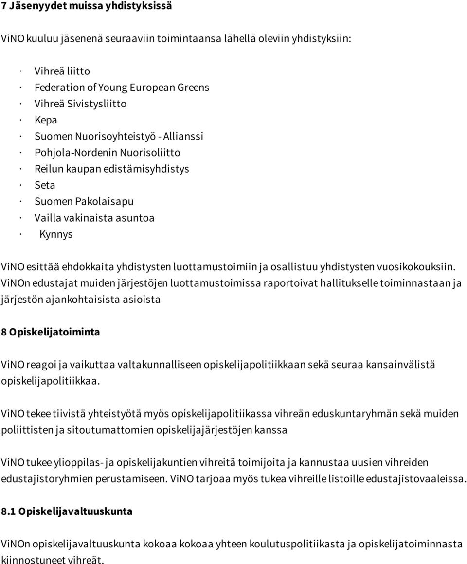 luottamustoimiin ja osallistuu yhdistysten vuosikokouksiin.