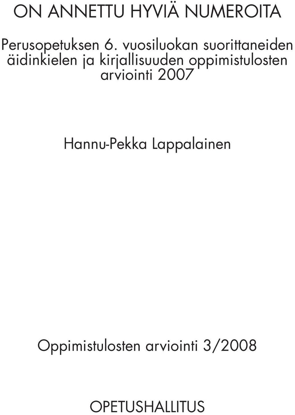 kirjallisuuden oppimistulosten arviointi 2007
