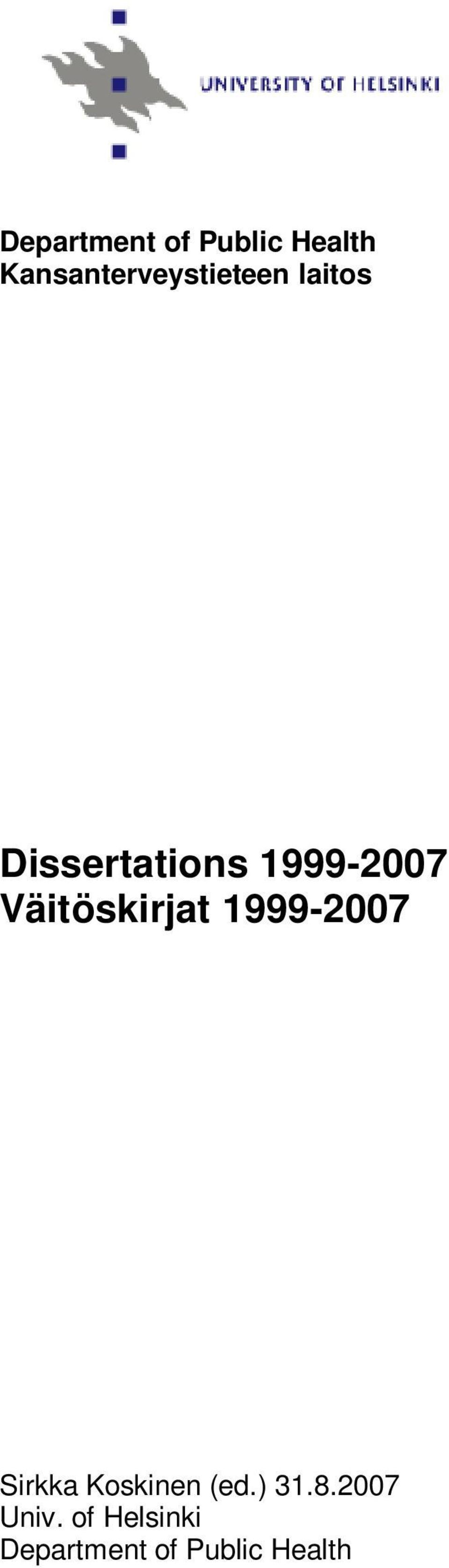 1999-2007 Väitöskirjat 1999-2007 Sirkka