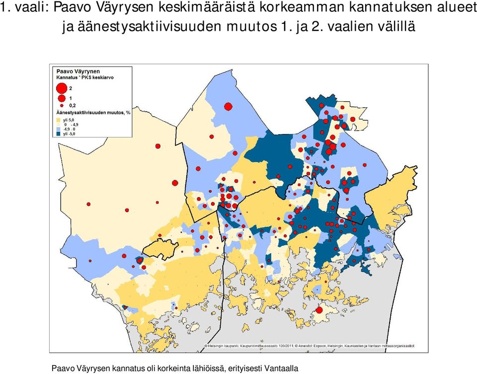 äänestysaktiivisuuden muutos 1. ja 2.