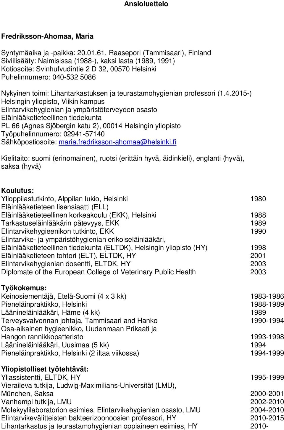 Lihantarkastuksen ja teurastamohygienian professori (1.4.
