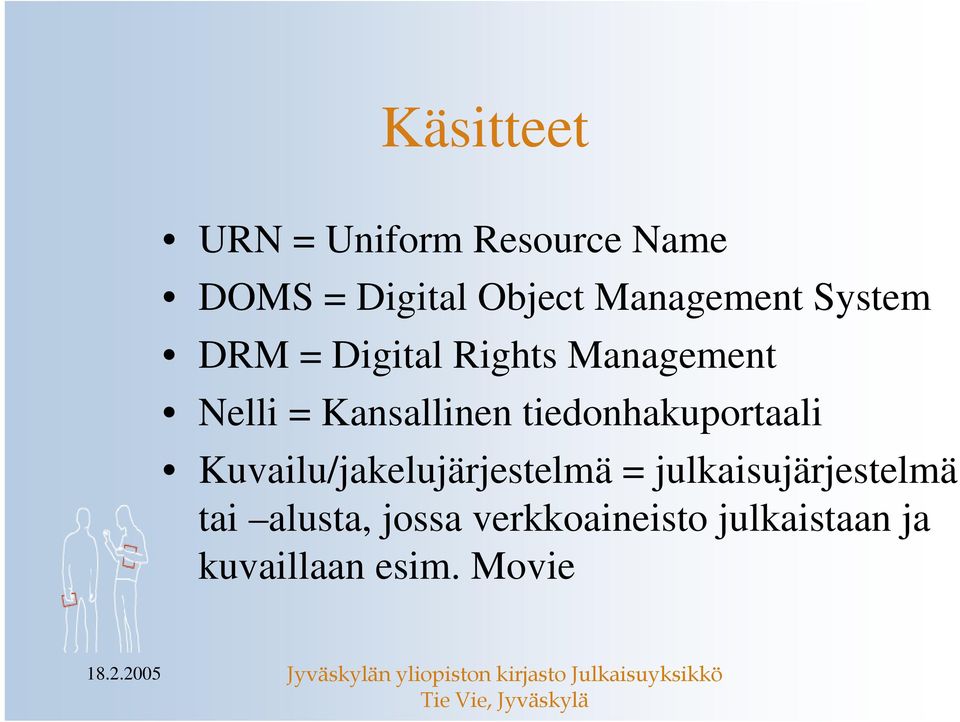 Kansallinen tiedonhakuportaali Kuvailu/jakelujärjestelmä =