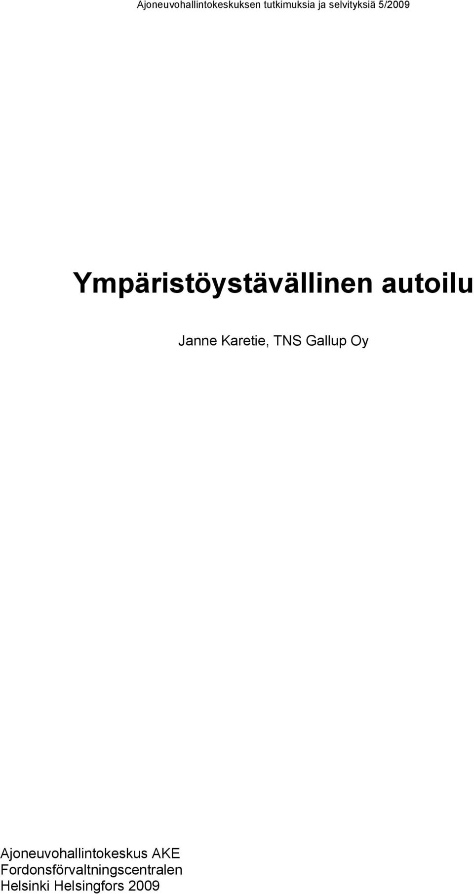 Janne Karetie, TNS Gallup Oy