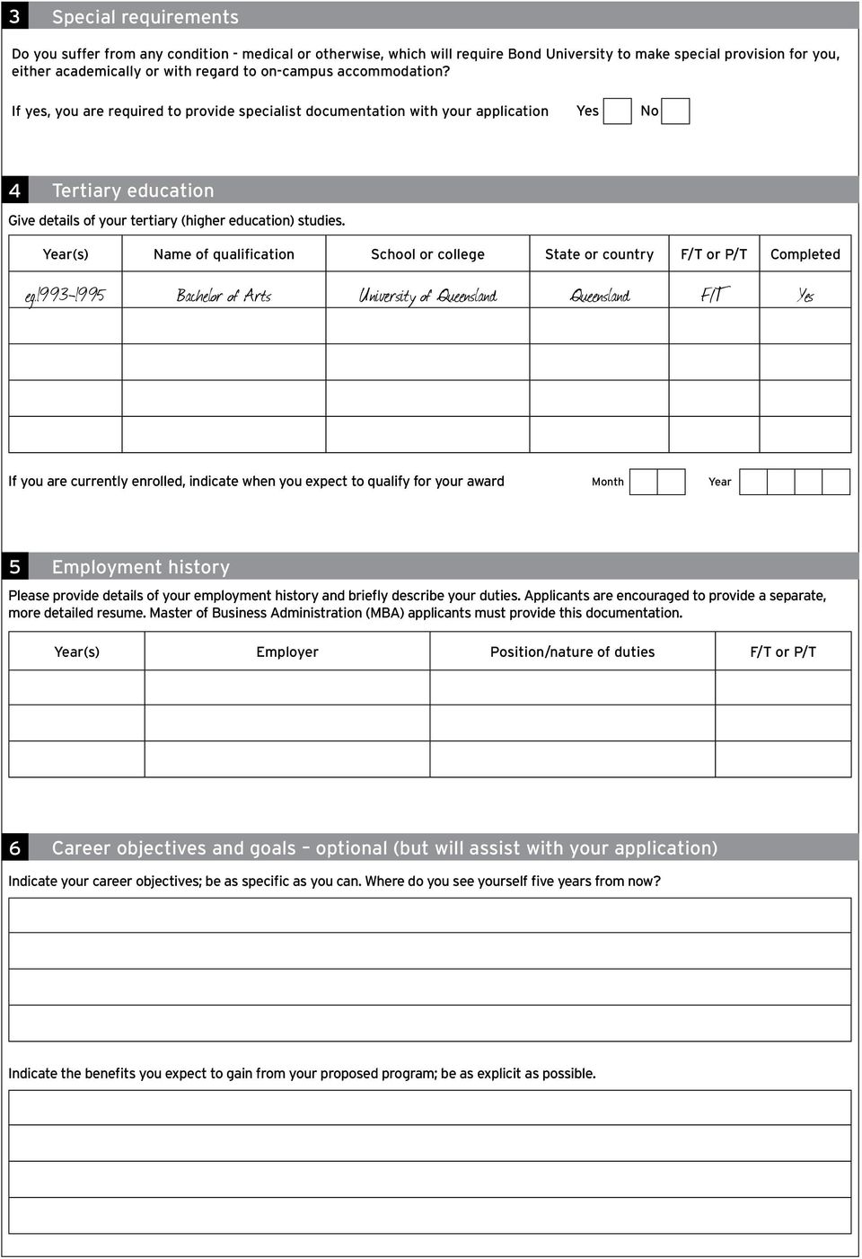 Year(s) Name of qualification School or college State or country F/T or P/T Completed eg.