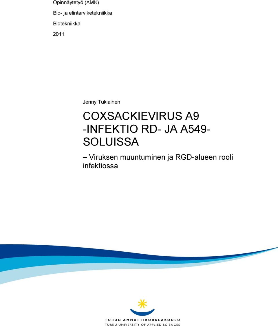Tukiainen COXSACKIEVIRUS A9 -INFEKTIO RD- JA