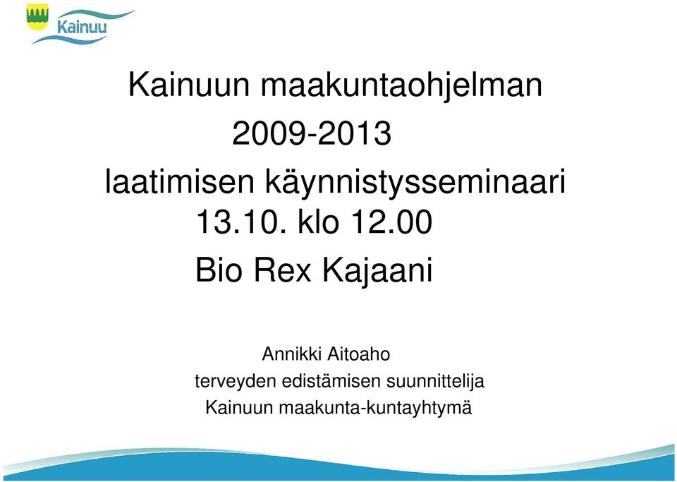 00 Bio Rex Kajaani Annikki Aitoaho terveyden