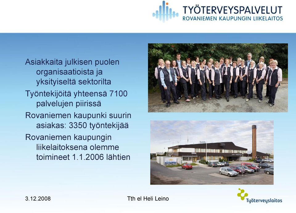 Rovaniemen kaupunki suurin asiakas: 3350 työntekijää
