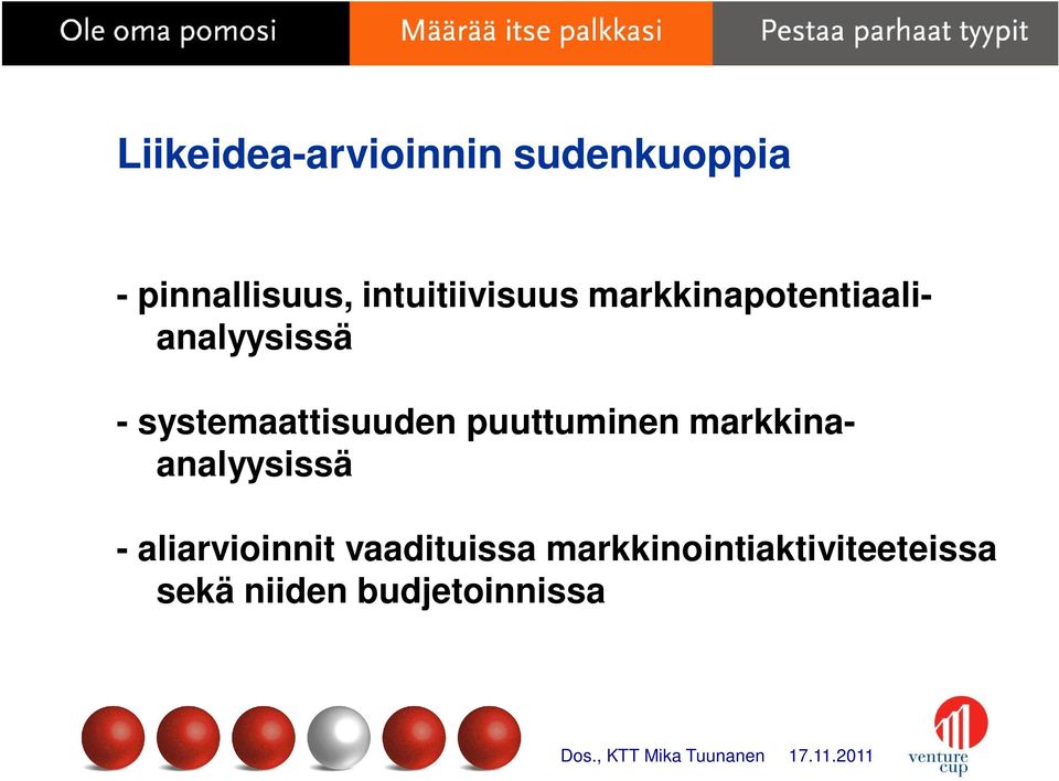 systemaattisuuden puuttuminen markkinaanalyysissä -