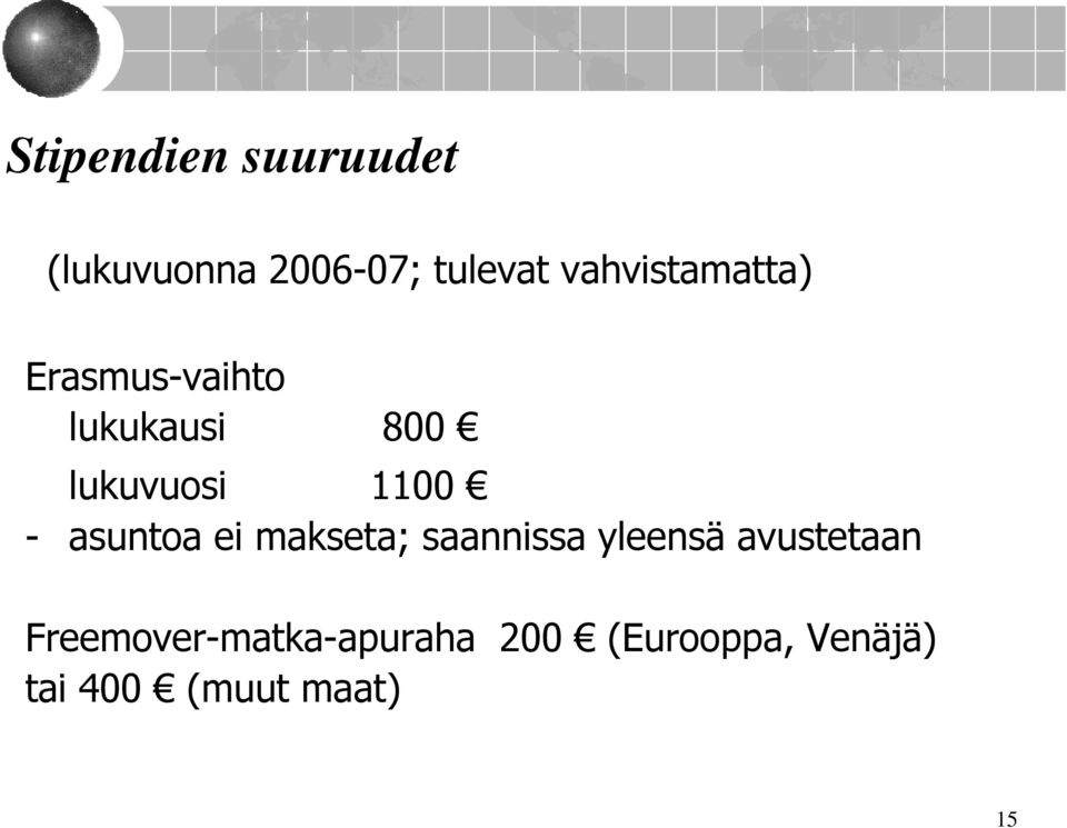 1100 - asuntoa ei makseta; saannissa yleensä avustetaan