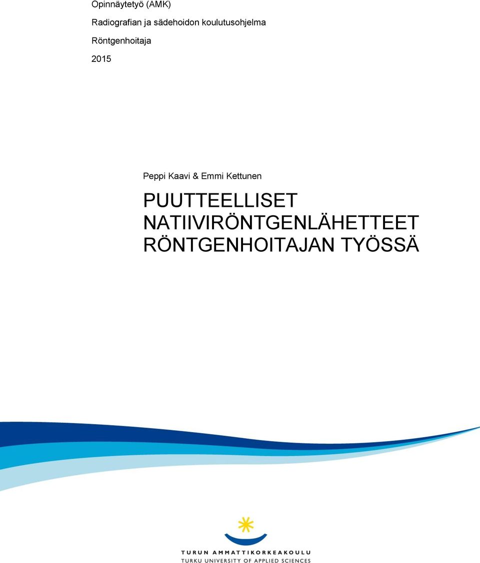 2015 Peppi Kaavi & Emmi Kettunen