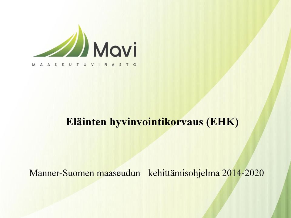 kehittämisohjelma 2014-2020 Esityksen