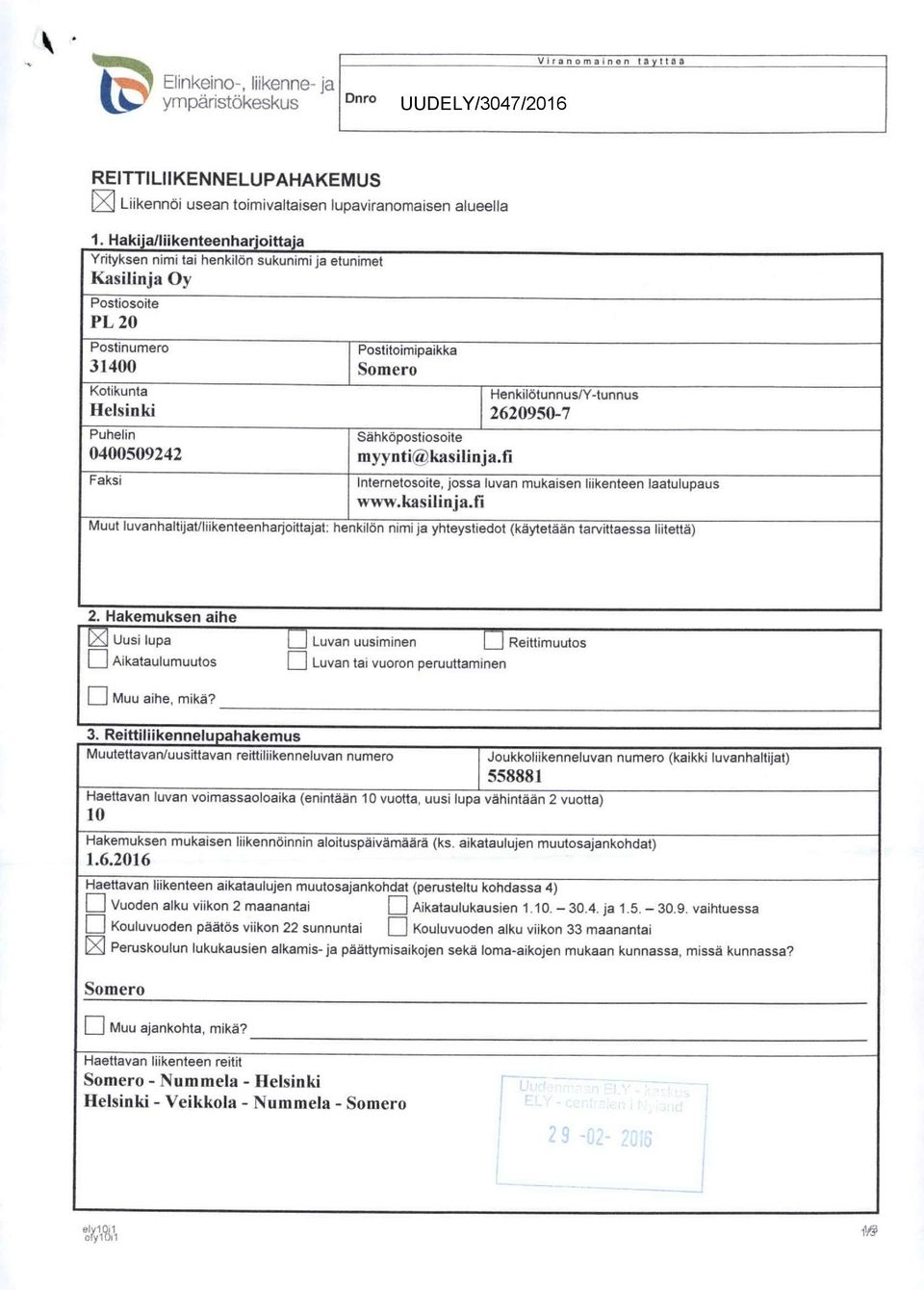 2620950-7 Puhelin Sahkdpostiosoite 0400509242 myyntif^.kasilinja.