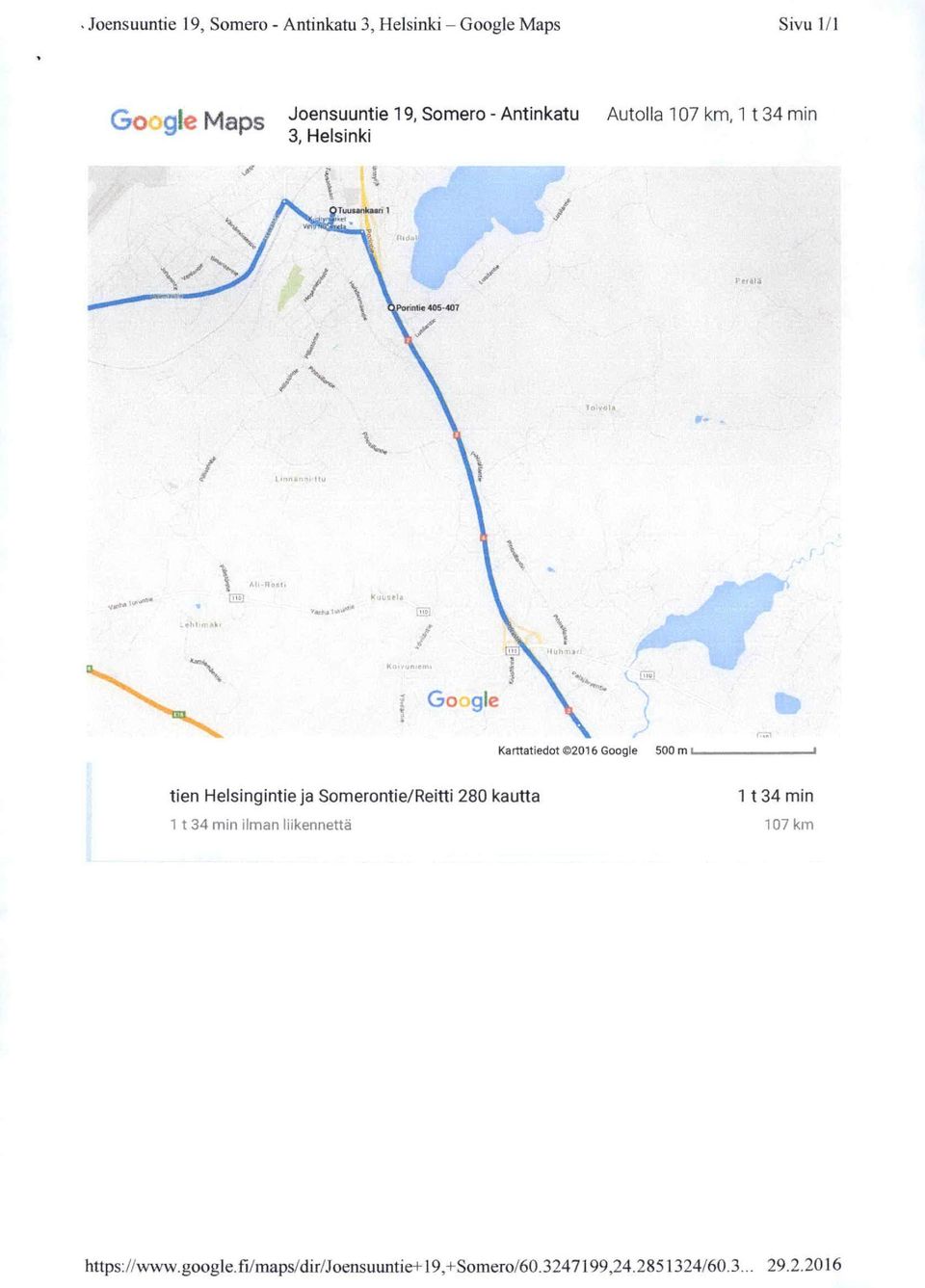Google Karttatiedot 2016 Google SCOm l tien Helsinglntie ja Somerontle/Reltti 280 kautta 1 t 34 min ilman