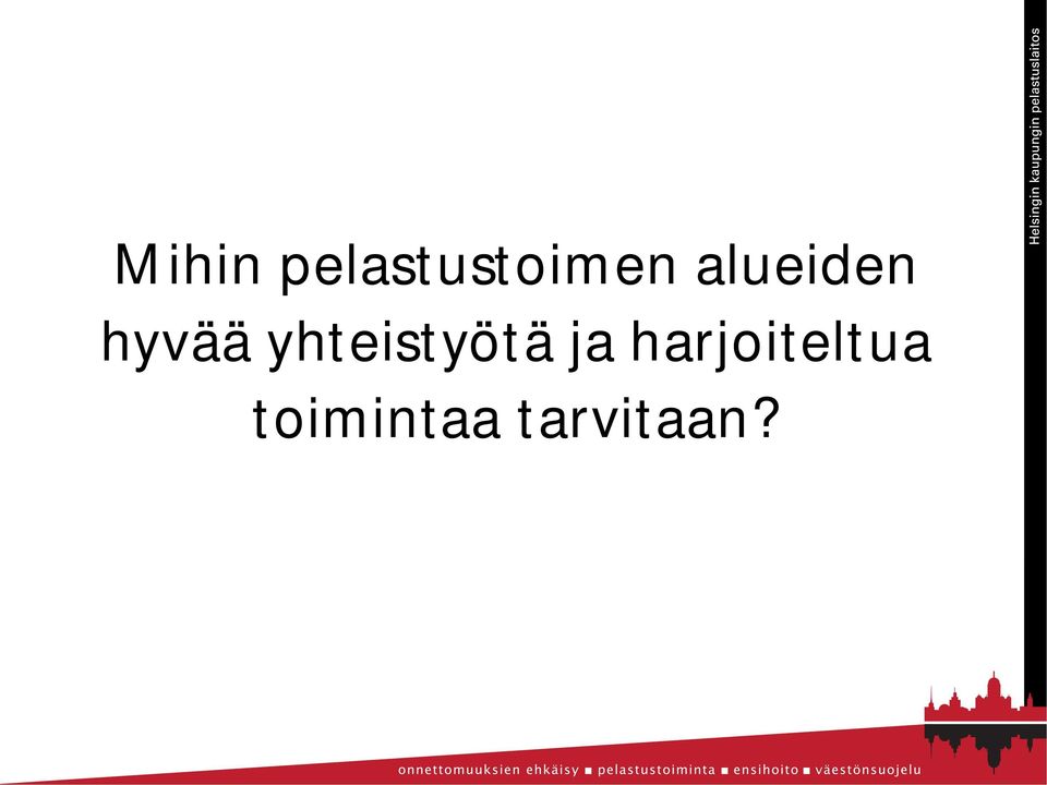 yhteistyötä ja