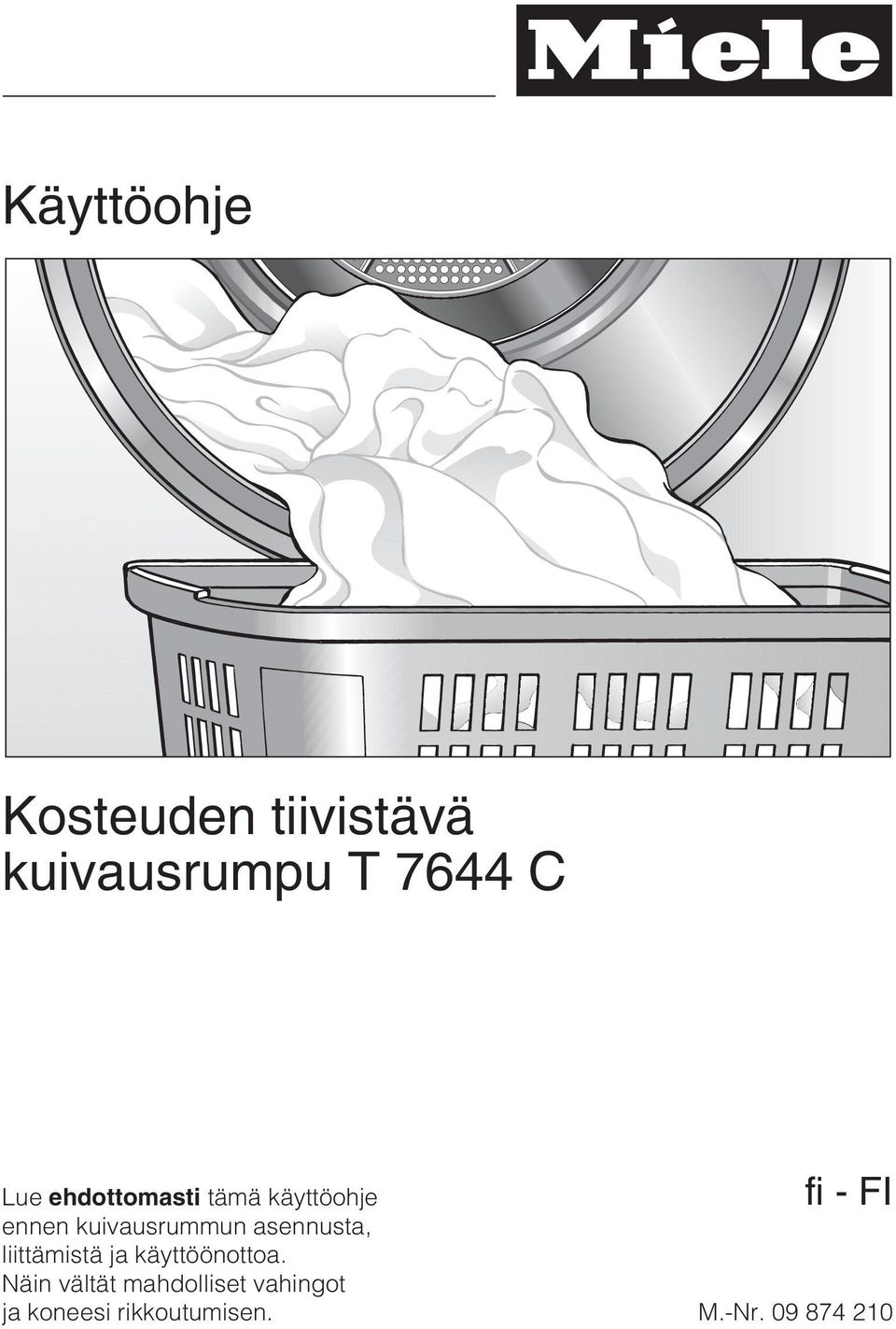 asennusta, liittämistä ja käyttöönottoa.