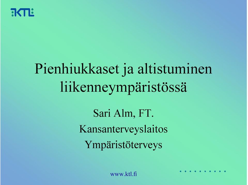 liikenneympäristössä Sari