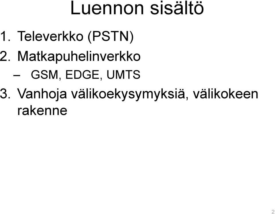 Matkapuhelinverkko GSM, EDGE,