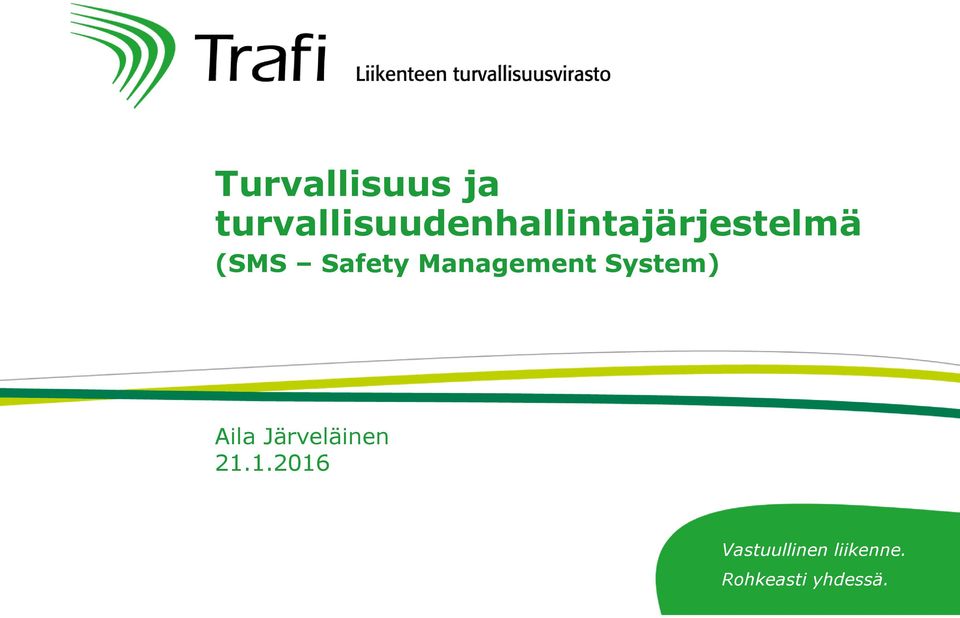 (SMS Safety Management System) Aila
