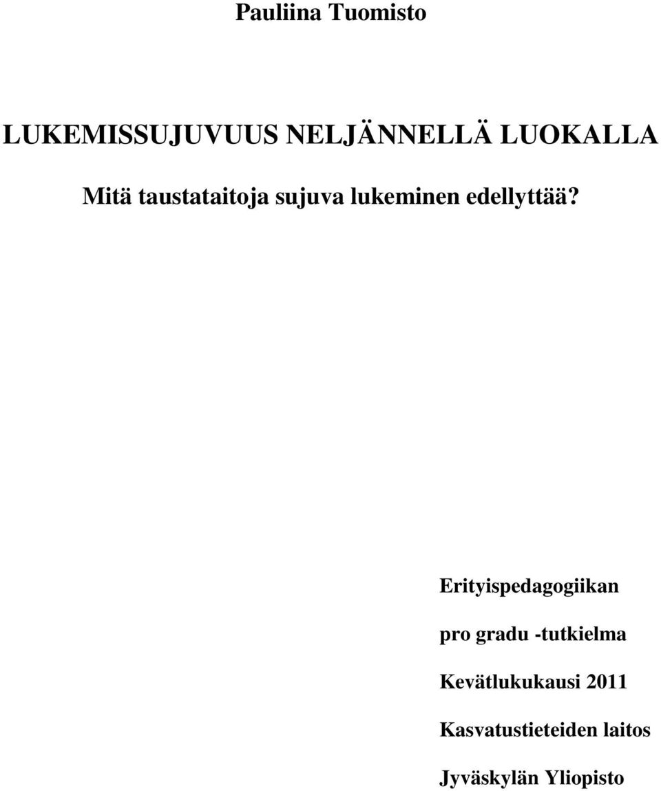 edellyttää?