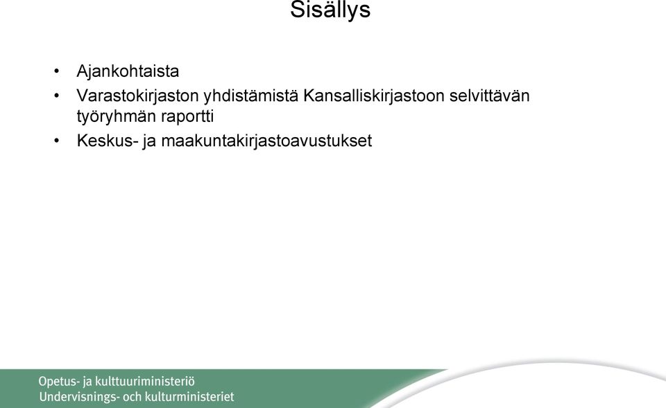 Kansalliskirjastoon selvittävän