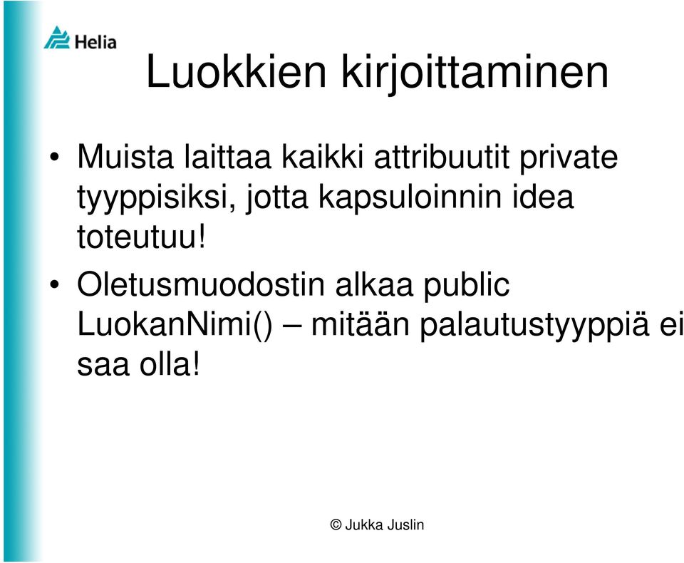 kapsuloinnin idea toteutuu!