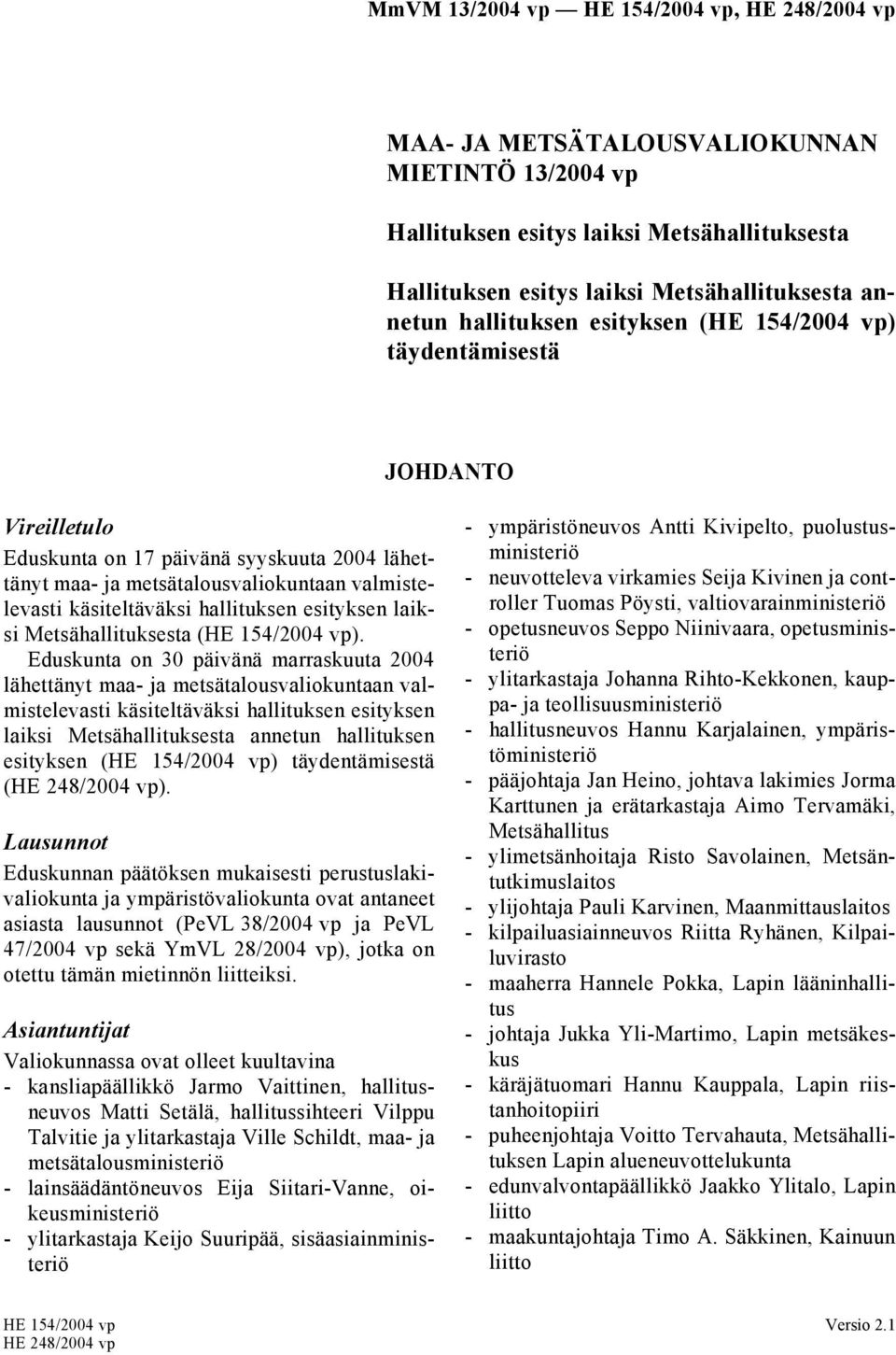 (HE 154/2004 vp).