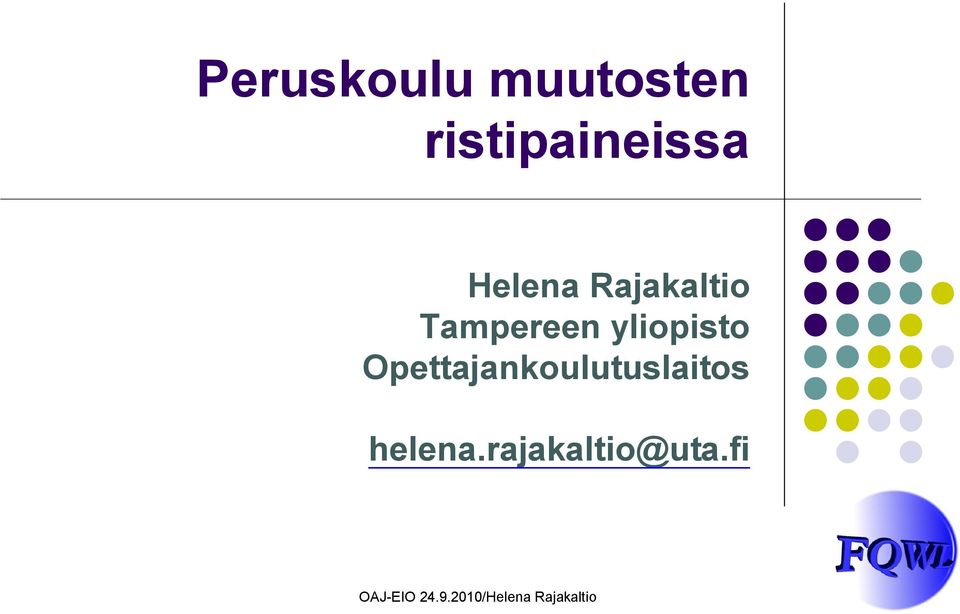 Rajakaltio Tampereen yliopisto