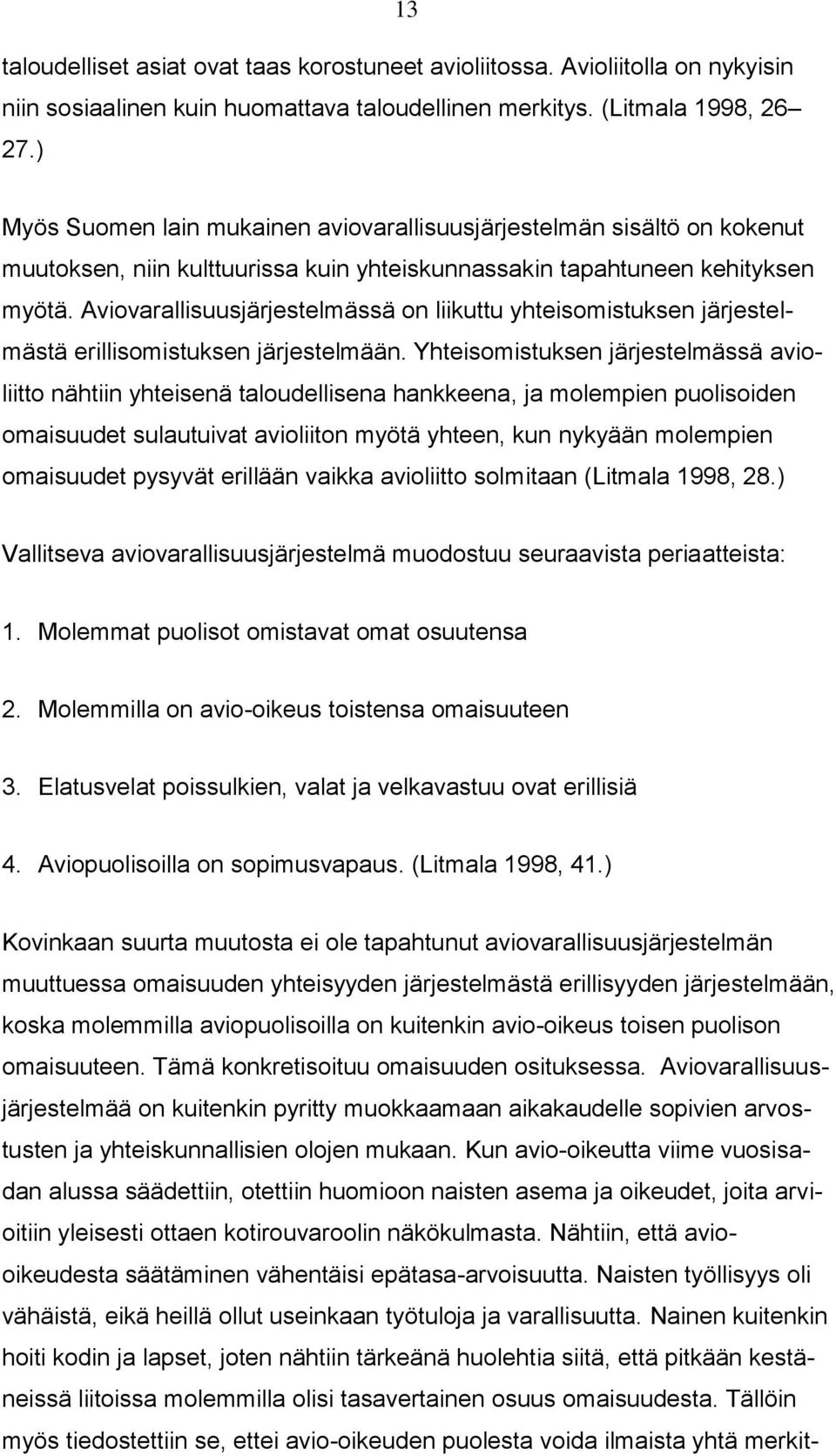 Aviovarallisuusjärjestelmässä on liikuttu yhteisomistuksen järjestelmästä erillisomistuksen järjestelmään.