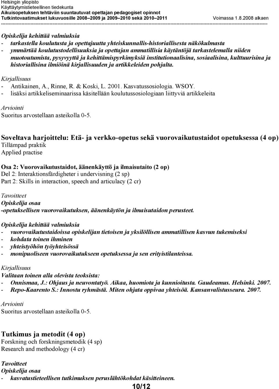 Kasvatussosiologia. WSOY.