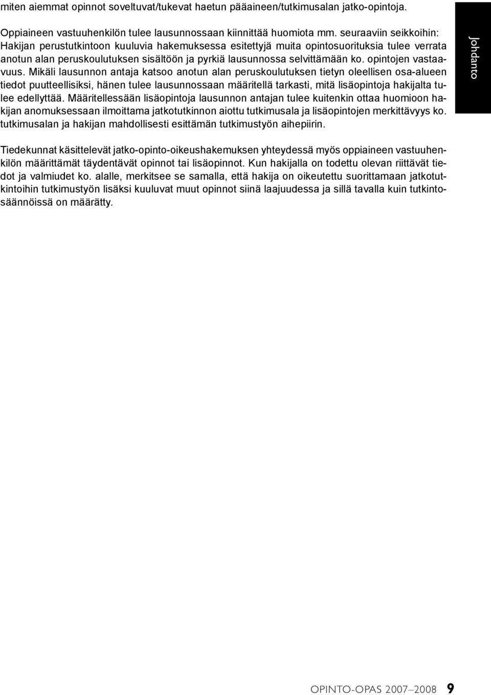 opintojen vastaavuus.