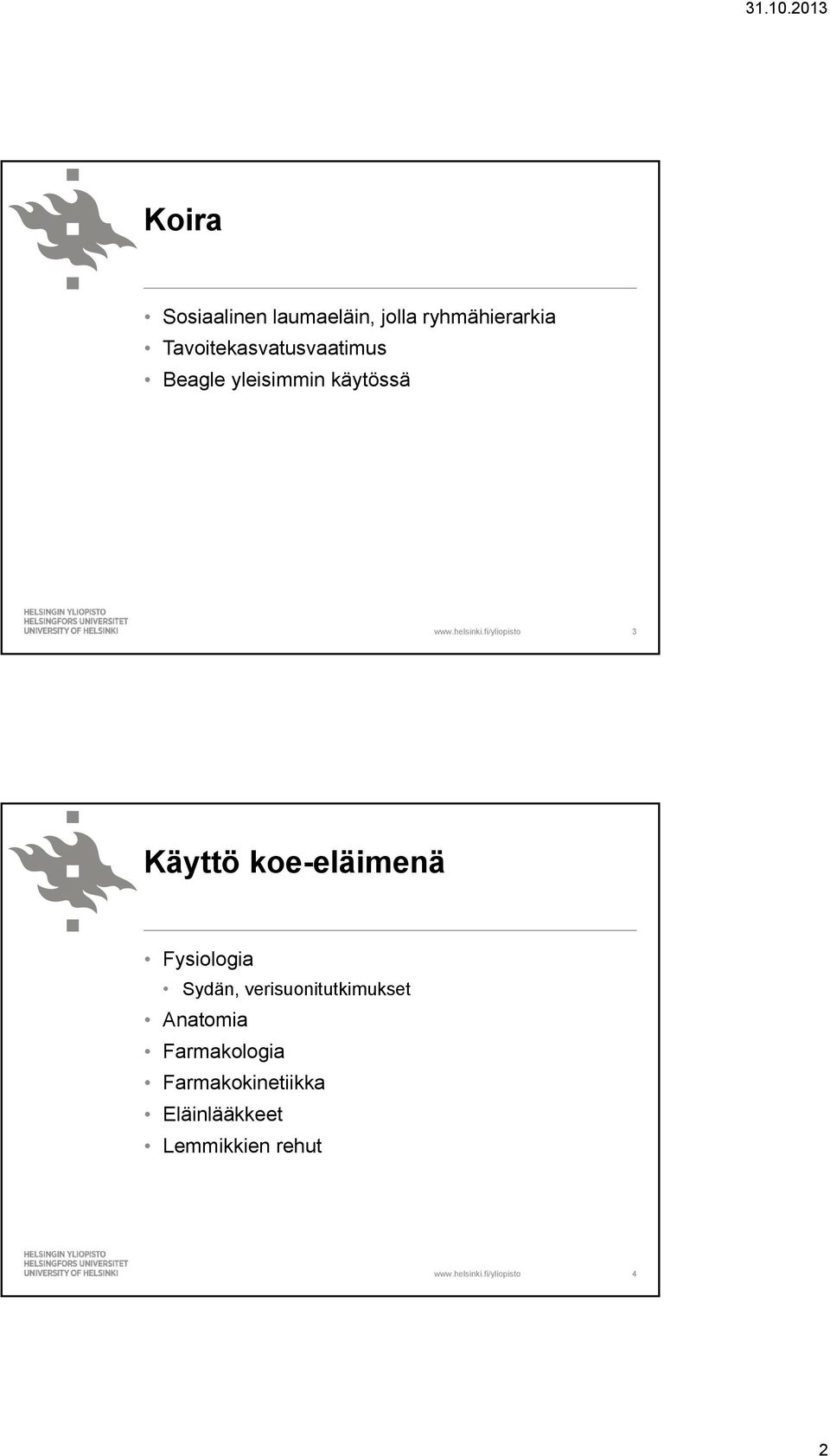 koe-eläimenä Fysiologia Sydän, verisuonitutkimukset