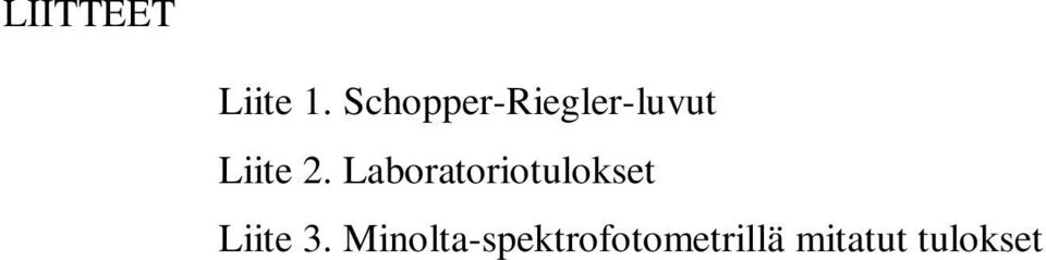 Laboratoriotulokset Liite 3.