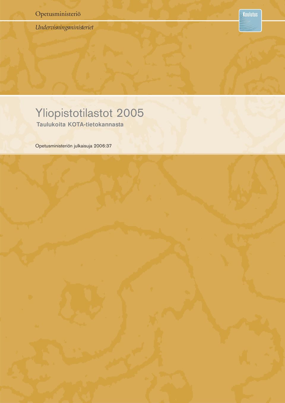 Yliopistotilastot 2005