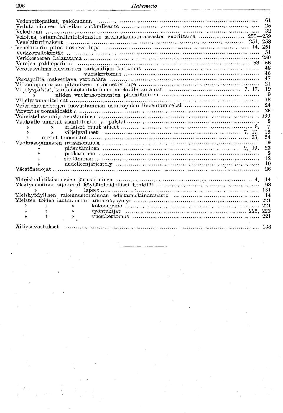 258 - Venelaiturin pitoa koskeva lupa 14, 