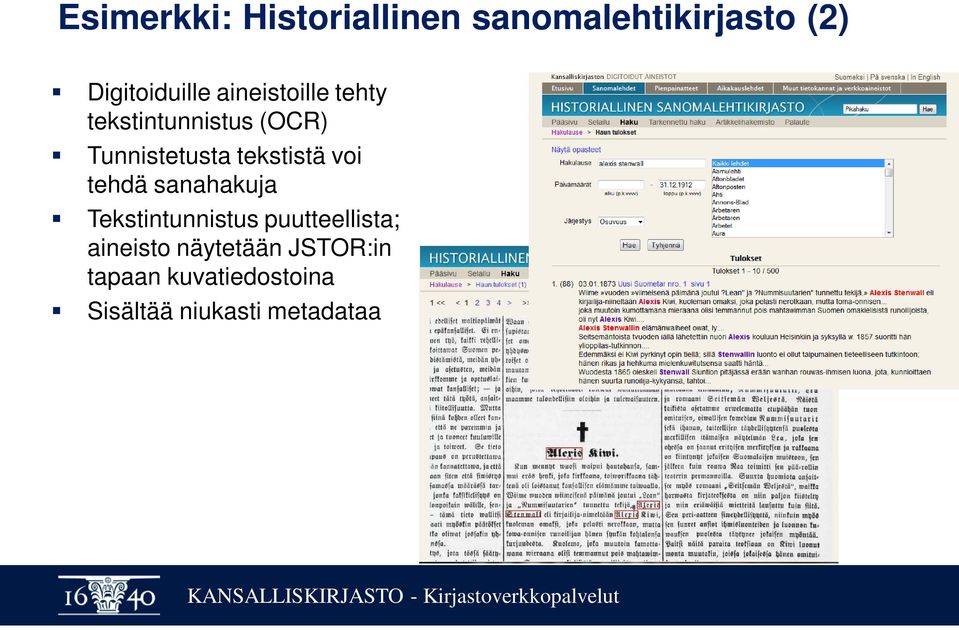 voi tehdä sanahakuja Tekstintunnistus puutteellista; aineisto