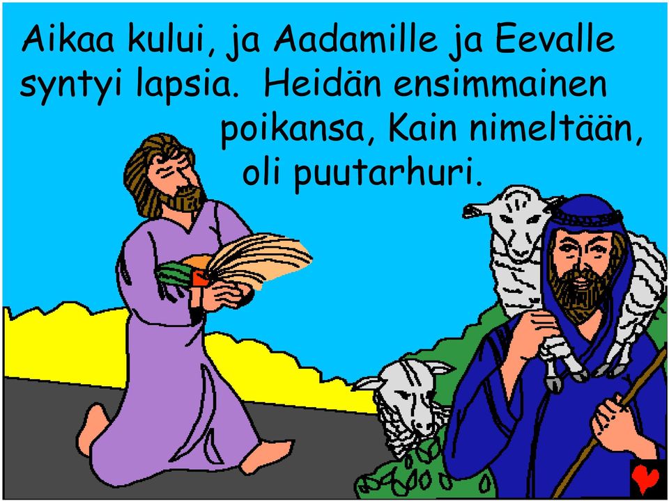 Heidän ensimmainen
