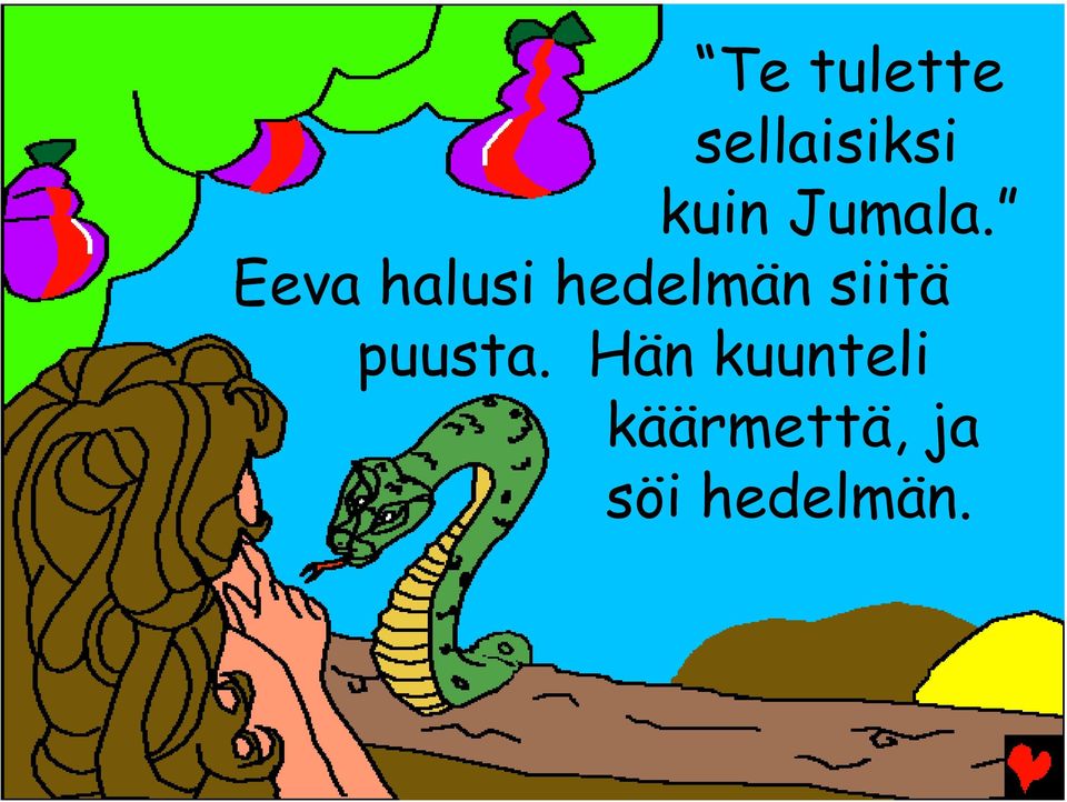Eeva halusi hedelmän siitä