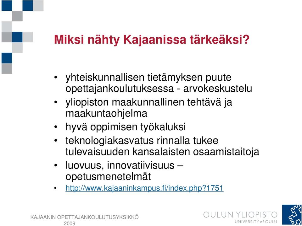 maakunnallinen tehtävä ja maakuntaohjelma hyvä oppimisen työkaluksi teknologiakasvatus