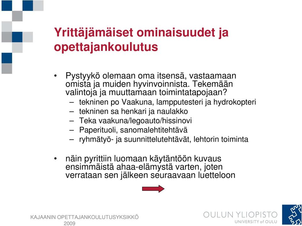 tekninen po Vaakuna, lampputesteri ja hydrokopteri tekninen sa henkari ja naulakko Teka vaakuna/legoauto/hissinovi