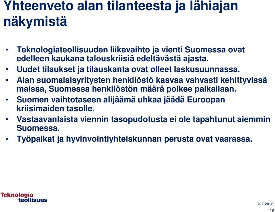 Alan suomalaisyritysten henkilöstö kasvaa vahvasti kehittyvissä maissa, Suomessa henkilöstön määrä polkee paikallaan.